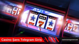 Casino Şans Telegram Giriş