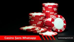 Casino Şans Whatsapp